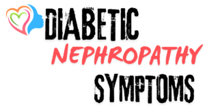 Diabetic Nephropathy Symptoms