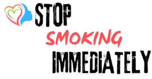 Stop Smoking Immediately