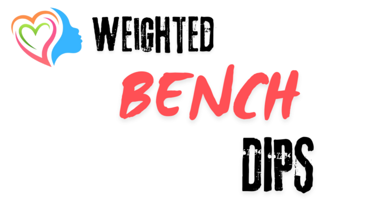 Weighted Bench Dips