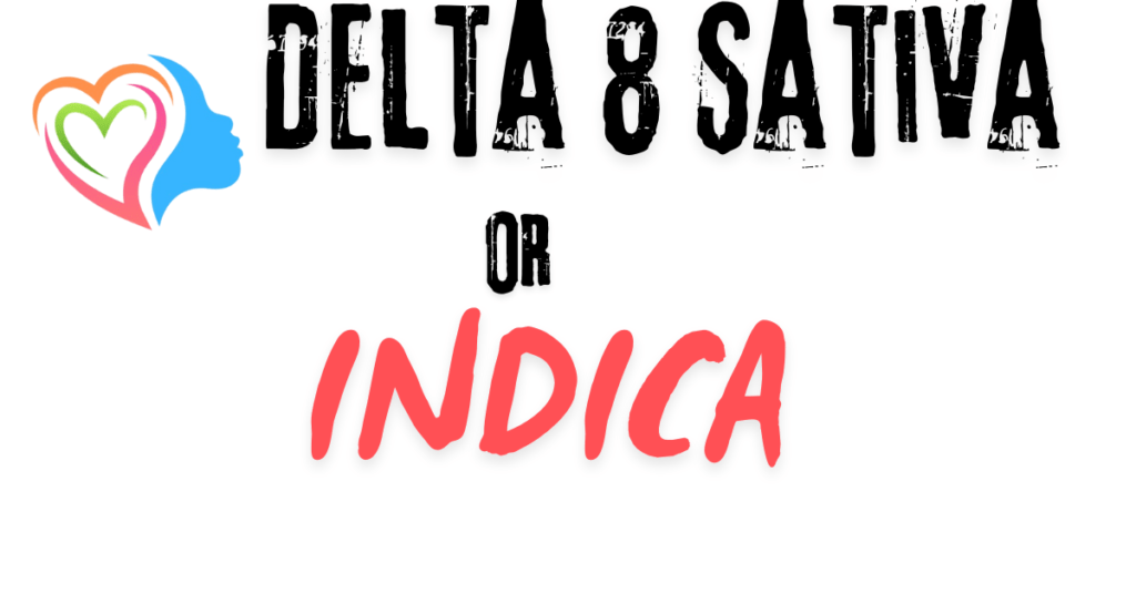 delta 8 sativa or indica